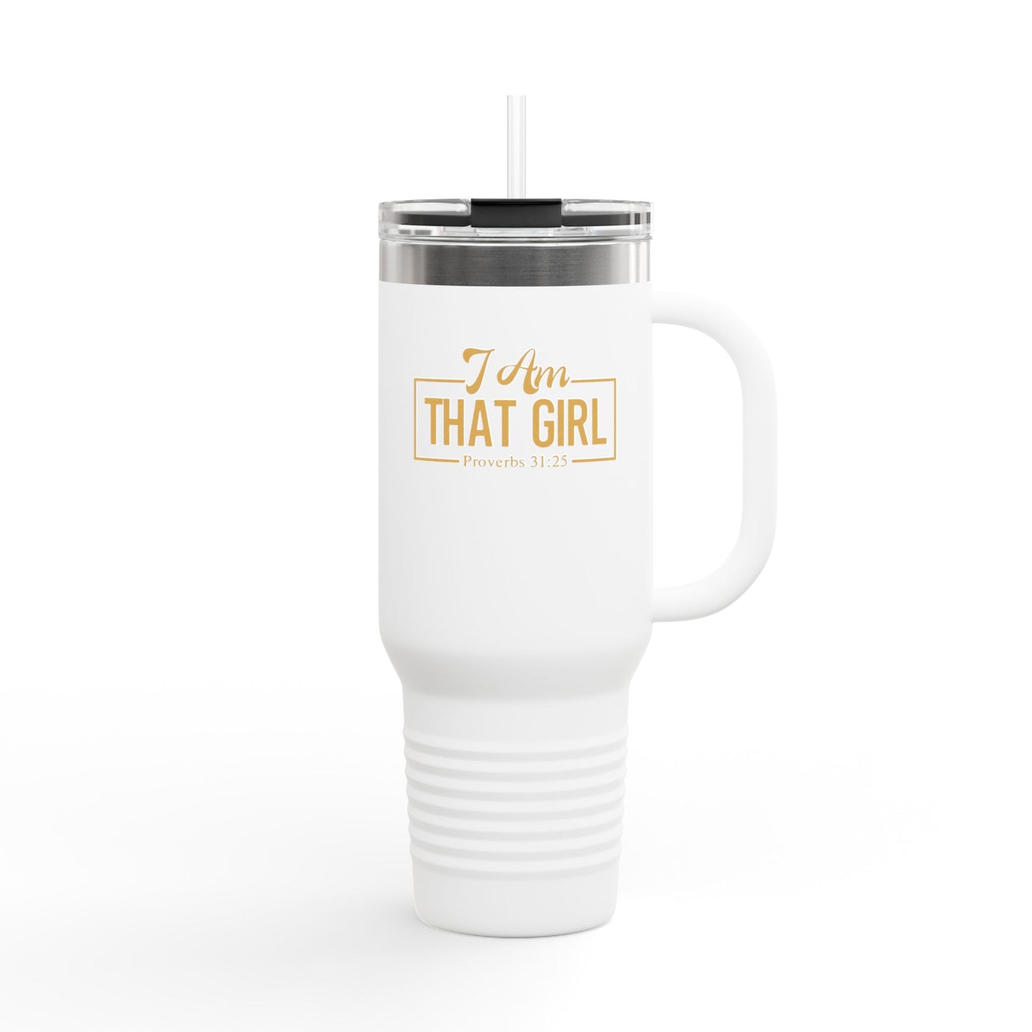 I Am That Girl Insulated Travel Mug - 40oz