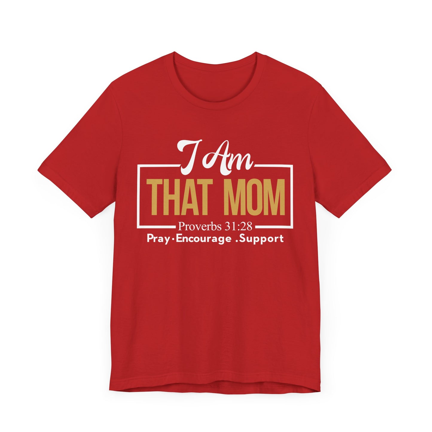 I Am That MOM Unisex Short Sleeve Tee - Empowerment