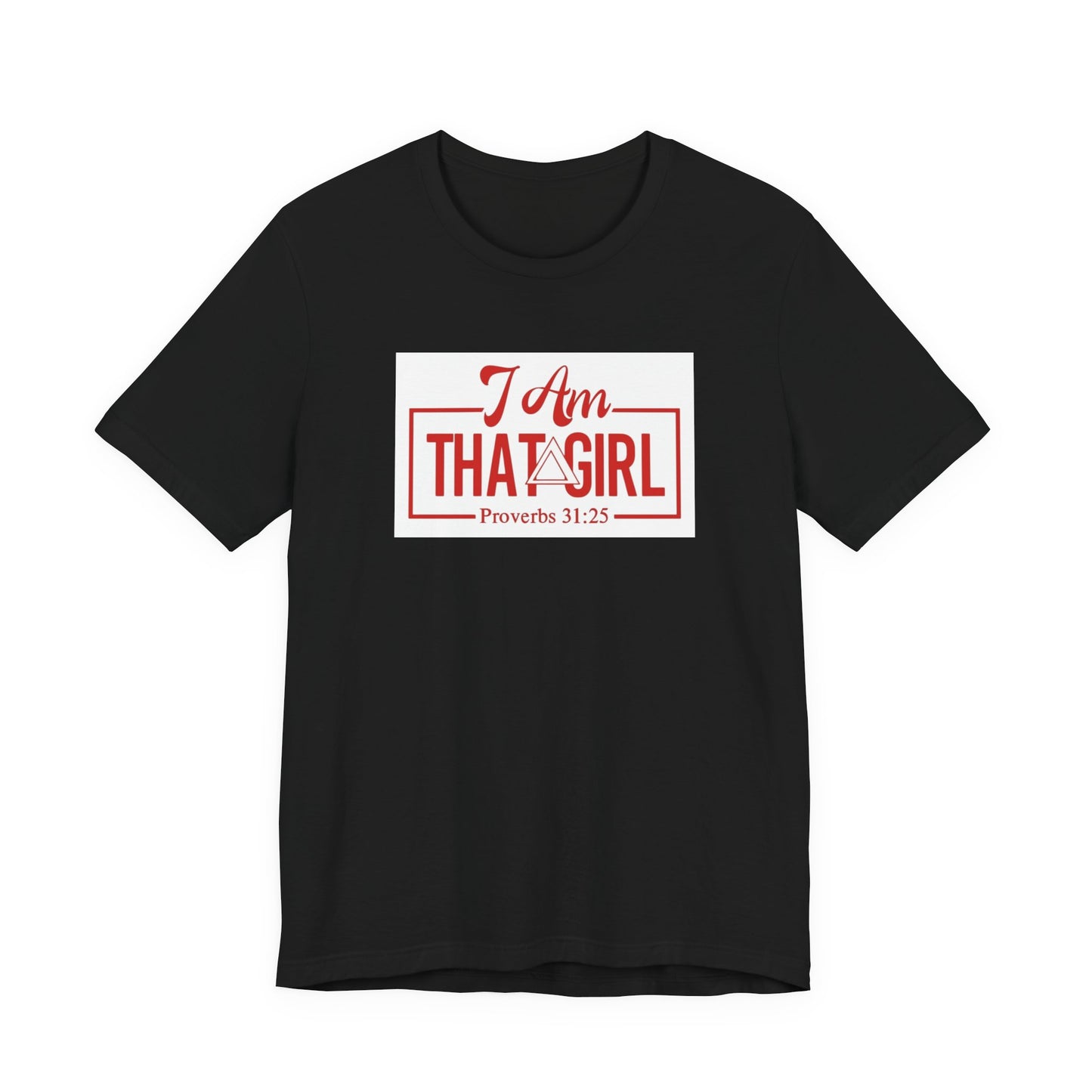 I Am That GIRL_Delta Inspired Unisex Short Sleeve Tee - Empowerment