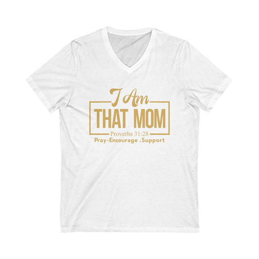 I AmThat Mom Unisex V-Neck Tee - Empowerment