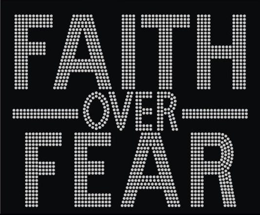 Faith Over Fear - 10x8.2"