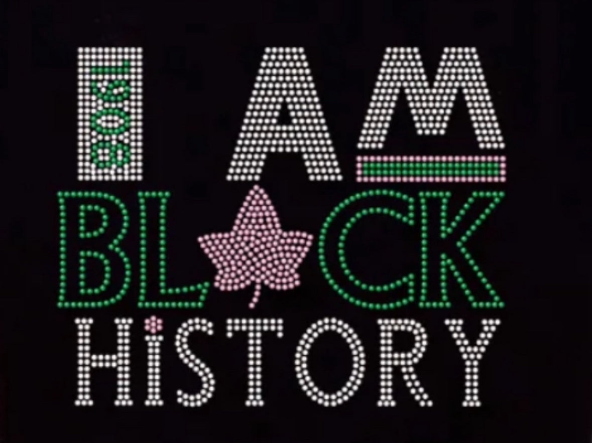 I Am Black History AKA- 10x8"