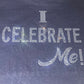 I Celebrate Me