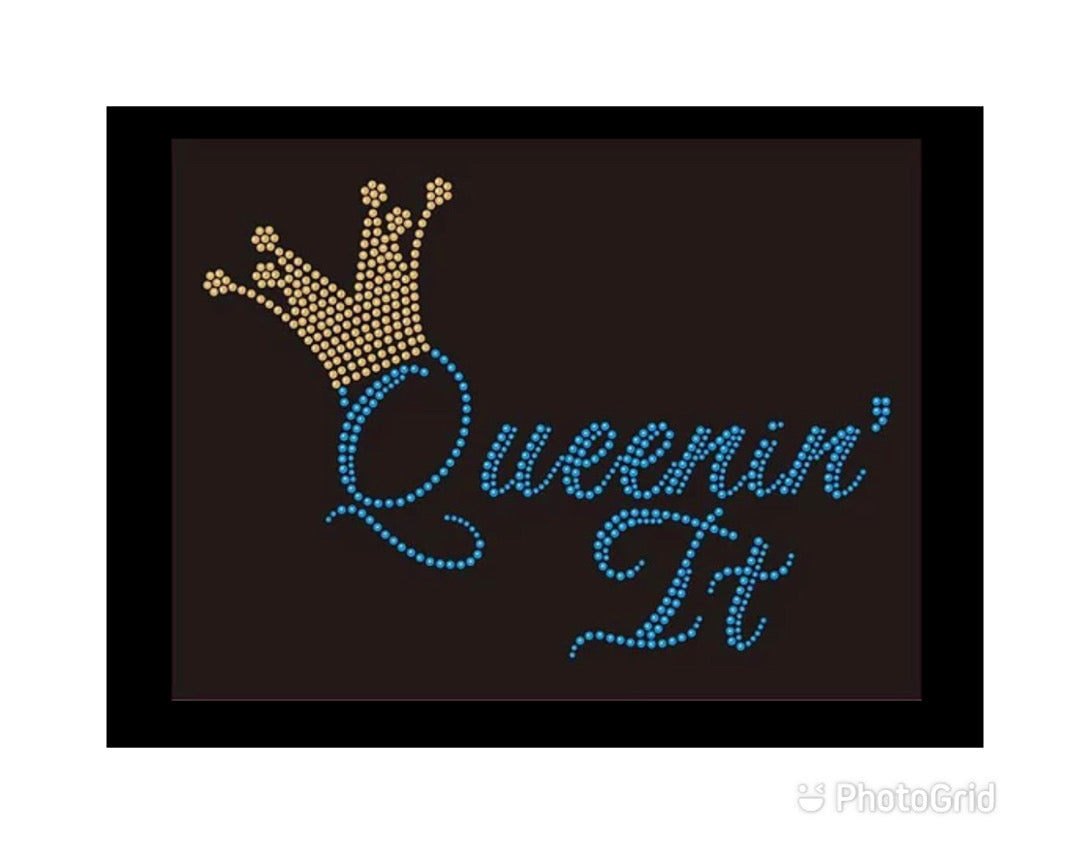 Queenin It - 10x7"