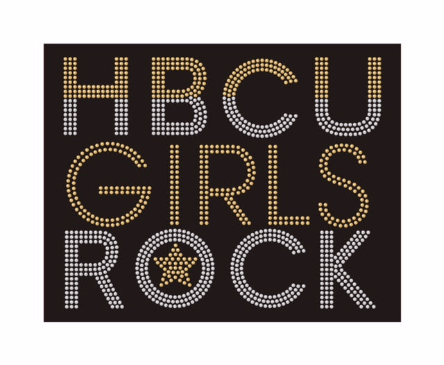 HBCU Girls Rock Gold